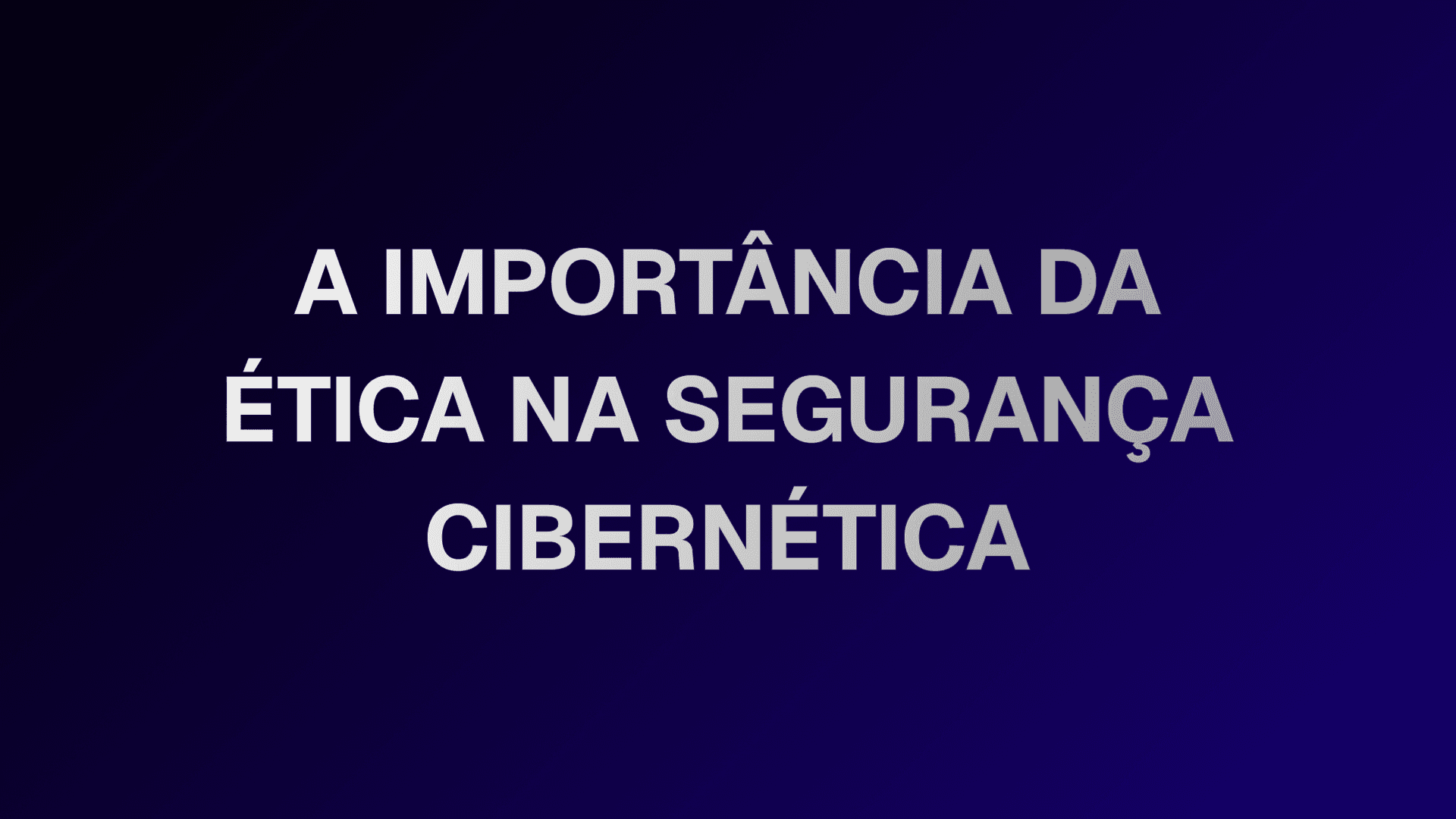Banner Ética na Segurança Cibernética